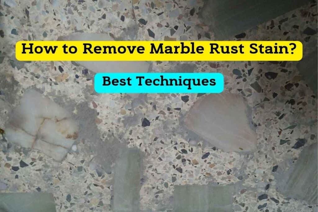 Marble Rust Stains? No Worries! Discover the Best Techniques for